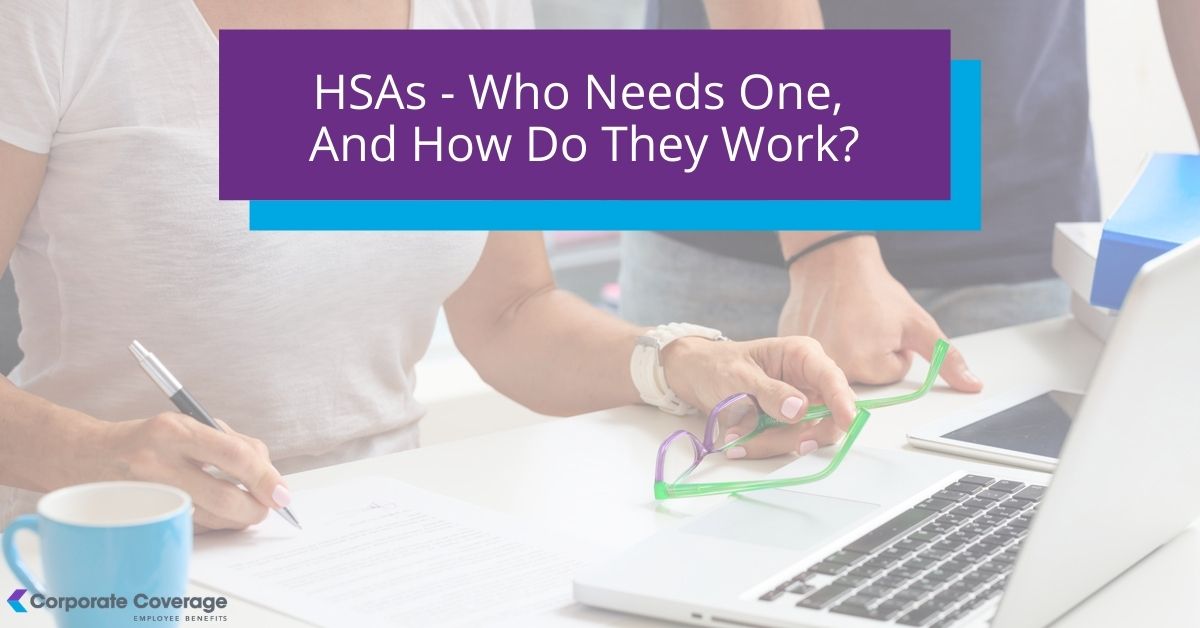 HSAs who needs one and how do they work