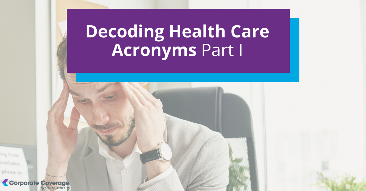 Decoding Health Care Acronyms